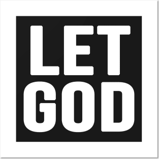 Let God Posters and Art